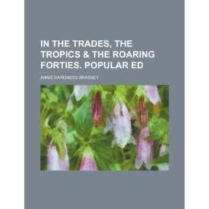  In the Trades, the tropics & the roaring forties. Popular 