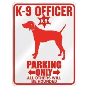   Coonhound Parking Only  Parking Sign Dog 