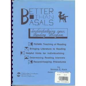 Better than basals An individualized approach to reading instruction 
