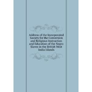  Address of the Incorporated Society for the Conversion and 