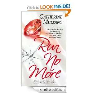 Run No More Catherine Mulvany  Kindle Store