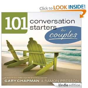 101 Conversation Starters for Couples Gary D. Chapman, Ramon L 