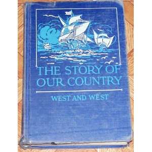  The Story Of Our Country West And West Books