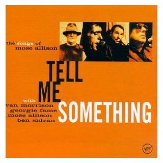 Tell Me Something: The Songs Of Mose Allison