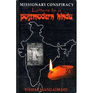  Missionary Conspiracy  Letters to a Postmodern Hindu 