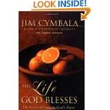 The Church God Blesses by Jim Cymbala and Stephen Sorenson (Mar 1 