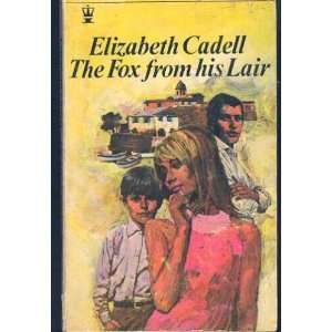    The Fox from His Lair (9780340108765) Elizabeth Cadell Books