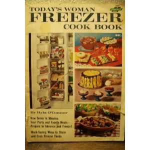  Todays woman freezer cook book, Hyla Nelson OConnor 