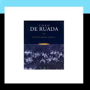  Escena Coral Galega: Coro De Ruada: Music