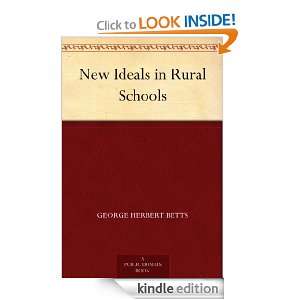New Ideals in Rural Schools George Herbert Betts  Kindle 