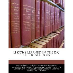 LESSONS LEARNED IN THE D.C. PUBLIC SCHOOLS