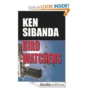 Bird Watchers: Ken Sibanda:  Kindle Store