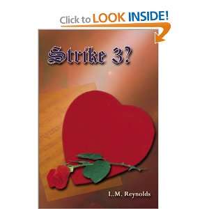  Strike 3? (9780741404824) L. M. Reynolds Books