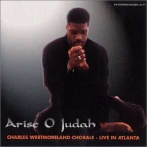  Arise o Judah Charles Chorale Westmoreland Music