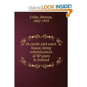  In castle and court house; being reminiscences of 30 years 