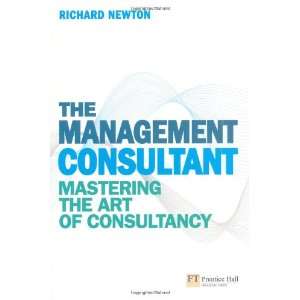  The Management Consultant Mastering the Art of 