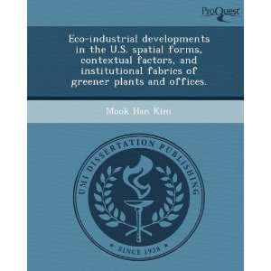 industrial developments in the U.S. spatial forms, contextual factors 