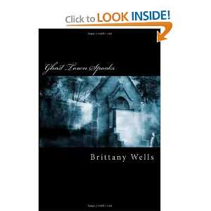  Ghost Town Spooks (9781468056556) Brittany C Wells Books