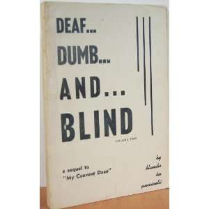  DeafDumbAndBlind (Volume Two) (A Sequel to My 