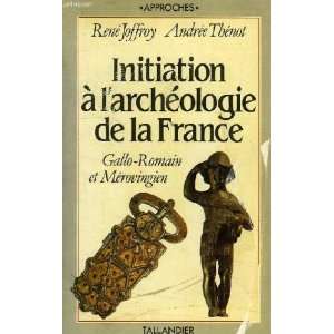  Initiation a larcheologie de la France Gallo romain et 