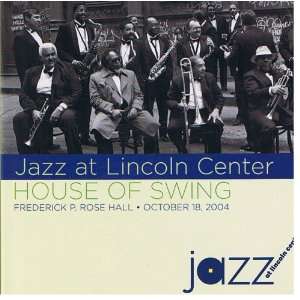  Jazz at Lincoln Center House of Swing FREDERICK P. ROSE 