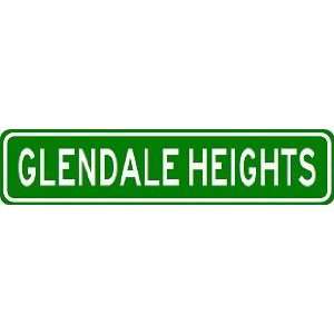  GLENDALE HEIGHTS City Limit Sign   High Quality Aluminum 