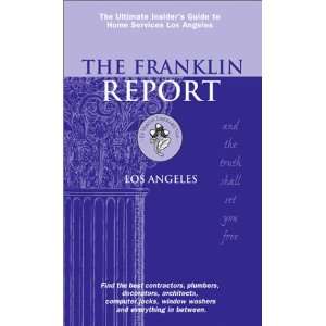  The Franklin Report Los Angeles, The Insiders Guide to 