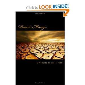  Desert Mirage (9781468104370) Jesse York Books