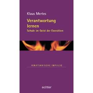  Verantwortung lernen (9783429025373) Klaus Mertes Books