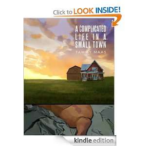 Complicated Life in a Small Town Tammy Maas  Kindle 
