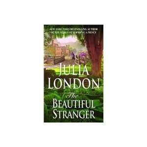    The Beautiful Stranger (9780440236900): Julia London: Books
