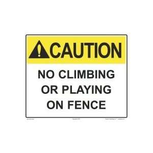    Sign Caution No Fence Climbing 8017Ws1210E