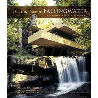 Frank Lloyd Wrights Fallingwater The House and Its History, Second 