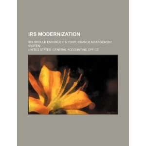   modernization IRS should enhance its performance management system