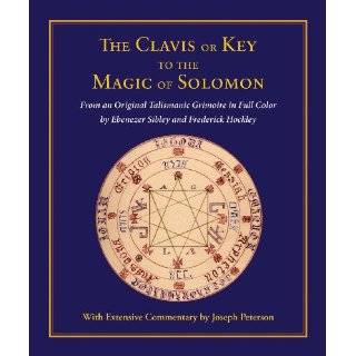 The Clavis or Key to the Magic of Solomon From an Original Talismanic 