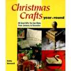 Lark Books (NC) Christmas Crafts Year Round 60 Great Gifts You Can 