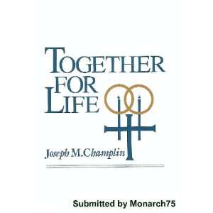  Together for Life A Preparation for Marriage and for the 