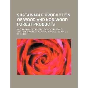  Sustainable production of wood and non wood forest products 