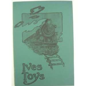  Ives 1914 RP Toy Train & Accessory Catalog Toys & Games