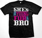 Shes Too Young for You Bro Jersey Shore Vinnie Pauly Ron New Mens T 