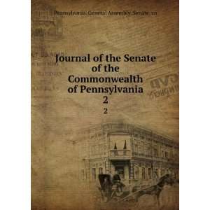  of the Senate of the Commonwealth of Pennsylvania. 2 Pennsylvania 