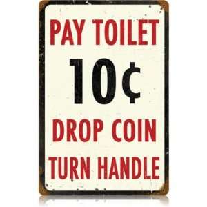 Pay Toilet Home and Garden Vintage Metal Sign   Victory Vintage Signs 