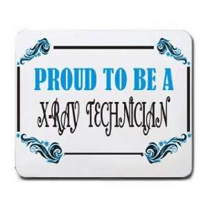  Proud To Be a X Ray Technician Mousepad