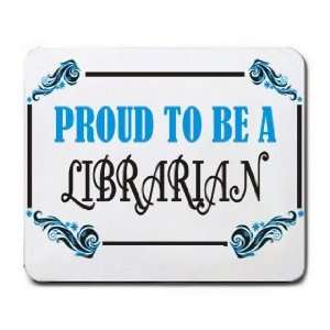  Proud To Be a Librarian Mousepad