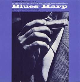 TONY Little Sun GLOVER Blues Harp Instruction NEW CD  