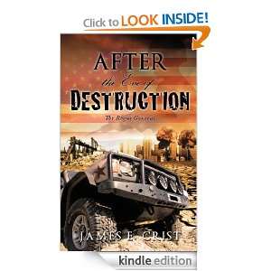 After the Eve of Destruction James E. Crist  Kindle Store