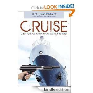 CRUISE The real world of cruising today Gil Jackman  