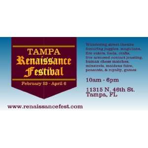    3x6 Vinyl Banner   Tampa Renaissance Festival 