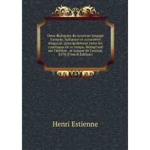   et unique de lauteur, 1578 (French Edition) Henri Estienne Books