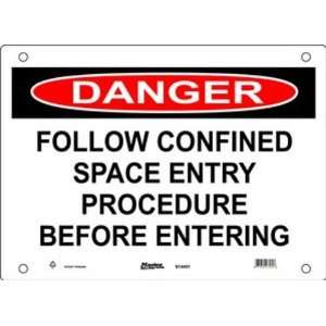   Follow Confined Space Entry Procedure Before Entering 